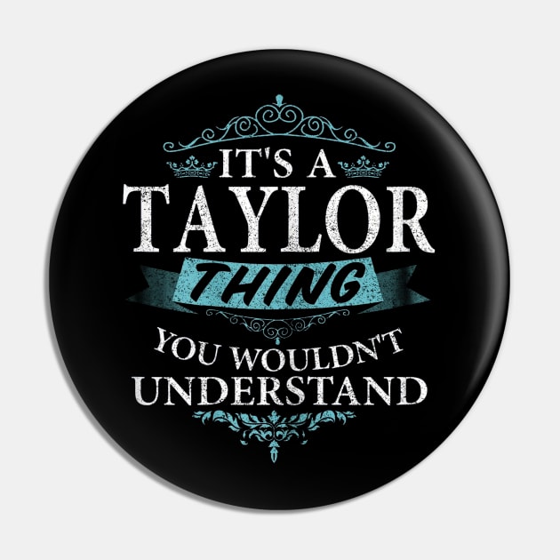 It's taylor thing you wouldn't understand - Vintage Pin by 404pageNotfound