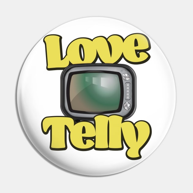 Love Telly Pin by nickemporium1