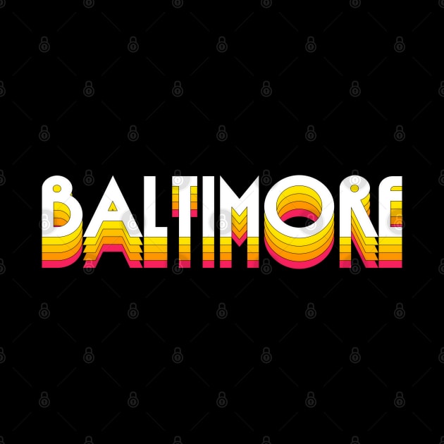 Baltimore / Retro Typography Design by DankFutura