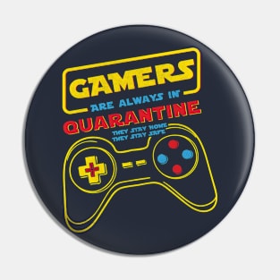 Quarantine And Gamers Pin