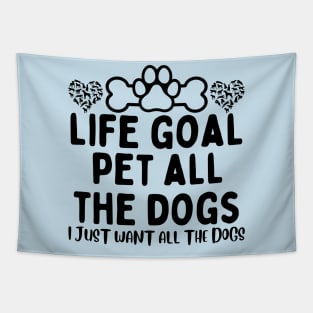 let me do it for you dog essential-life goal pet all the dogs Tapestry