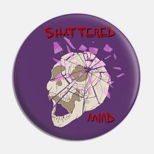 Shattered Mind Pin