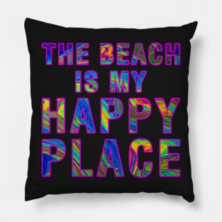 The Beach Is My Happy Place Pillow