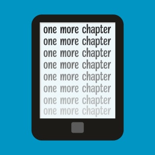 Kindle addict one more chapter T-Shirt