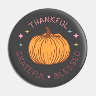 Thankful Grateful BLESSED Pin