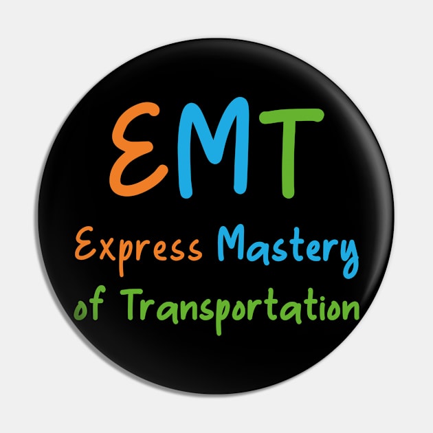 Funny EMT Pin by mag-graphic