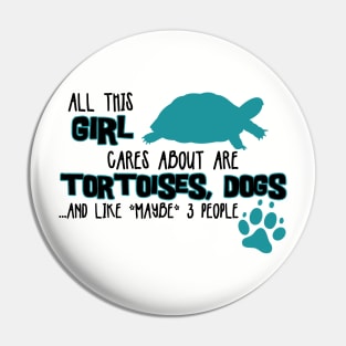 All this GIRL cares about are TORTOISES, DOGS Pin