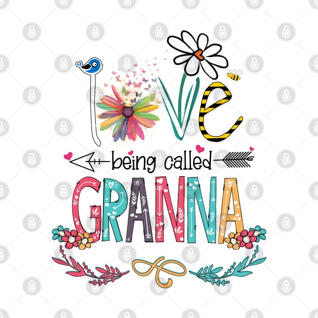 Love Being Called Granna Happy Mother's Day by KIMIKA