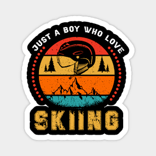 Just A Boy Who Love Skiing Magnet