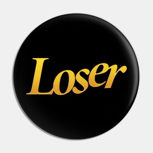 Loser Pin