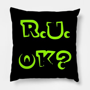 r u ok | are you ok | ru ok Pillow