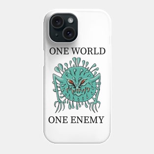 One World One Enemy Phone Case