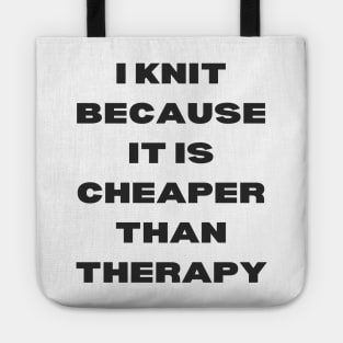 I knit because Tote