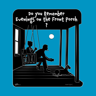 Front Porch T-Shirt