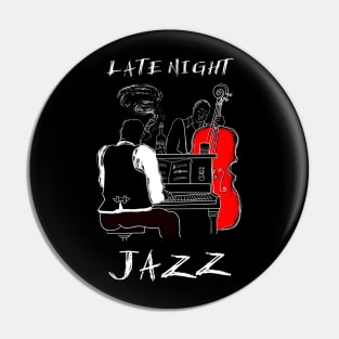 Late Night Jazz Pin