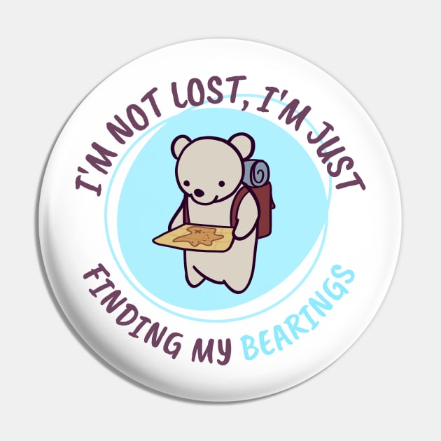 I'm not lost I'm just finding my Bearings Pin by ThumboArtBumbo