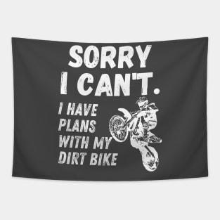 i have plan with my dirt bike Tapestry