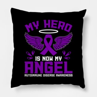 Autoimmune Disease Awareness My Hero Is Now My Angel Pillow