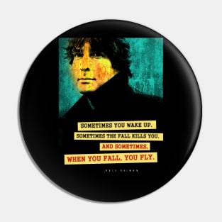 Neil Gaiman Quote Pin