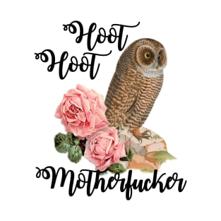 Hoot Hoot Motherfucker T-Shirt