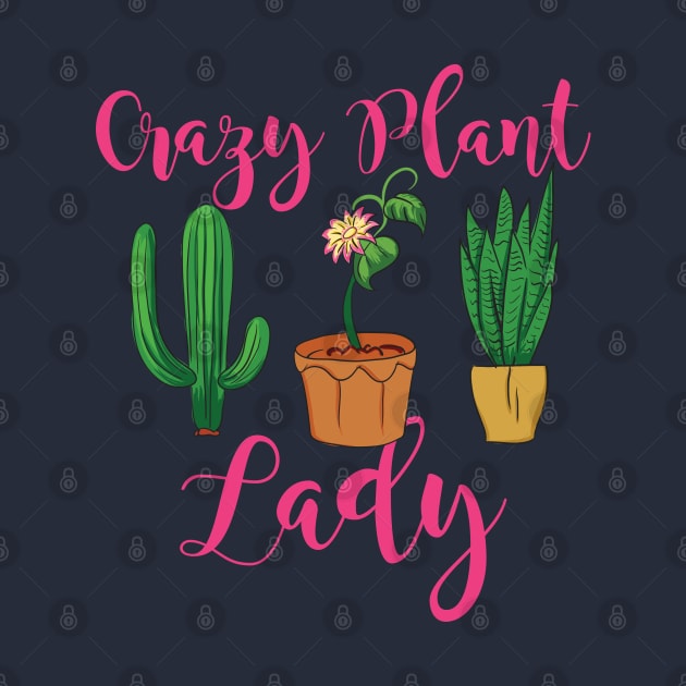 Crazy Plant Lady Pot Plants Gift by Fresan