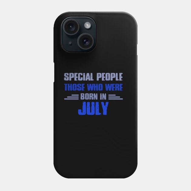 Special people those who wre born in JULY Phone Case by Roberto C Briseno