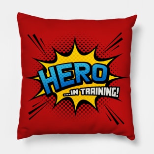 Hero in Training - Superhero Comic Book Style Pillow