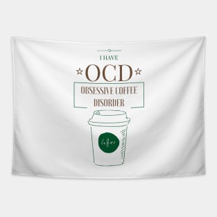 OCD- Obsessive Coffee Disorder Tapestry