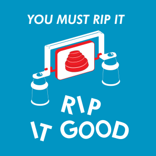 Rip It! T-Shirt