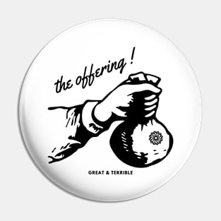 THE OFFERING (Light) Pin