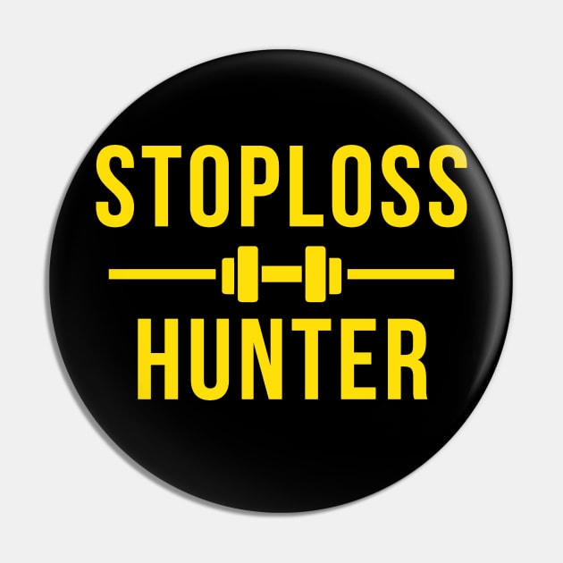 Stoploss Hunter Pin by Trader Shirts