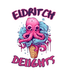 Eldritch delights, Lovecraftian food T-Shirt