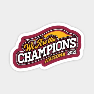 We Are The Champions, Arizona! Magnet