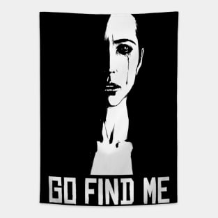 Go find me typography sad Women's Tapestry