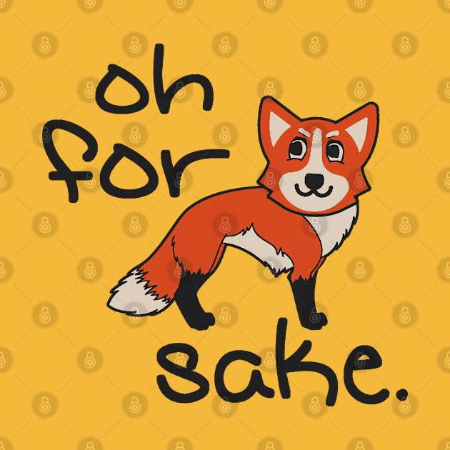 Oh For Fox Sake by Etopix