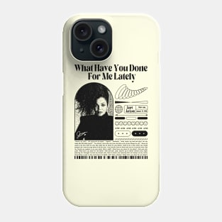 Janet Jackson What Have You Done For Me Lately Phone Case