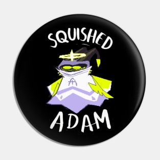 squished adam Pin