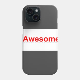 awesome Phone Case