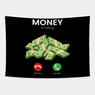 Money Is Calling Money Millionaire Trade Tapestry
