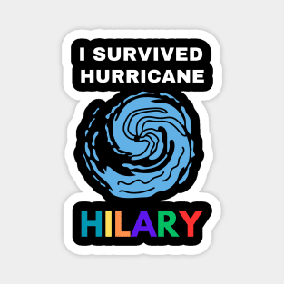 I Survived Hurricane Hilary Magnet