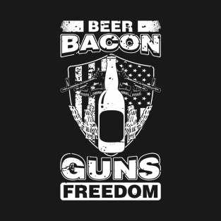 Beer Bacon Guns Freedom T-Shirt