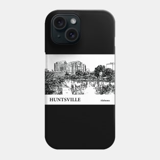 Huntsville - Alabama Phone Case