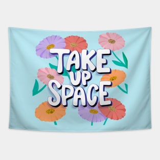 Take up Space Tapestry