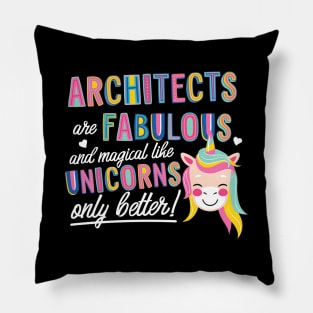 Architects are like Unicorns Gift Idea Pillow