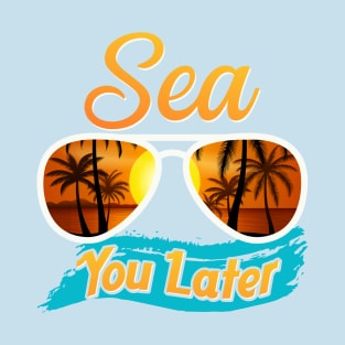 See You Later T-shirt T-Shirt