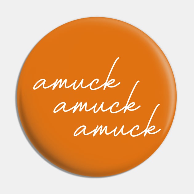 Amuck Pin by Bored Mama Design Co.