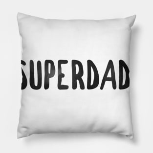 Superdad father's day gift Pillow