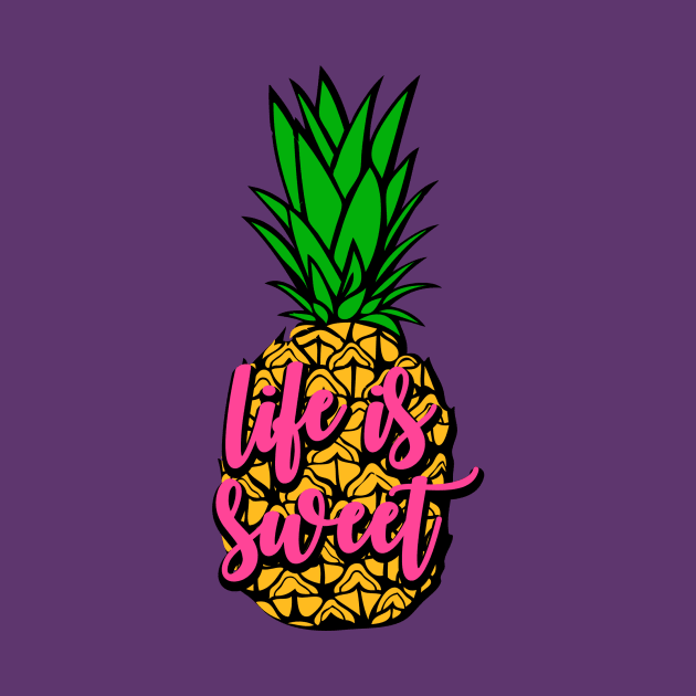 Pineapple - Life is Sweet by erinmizedesigns