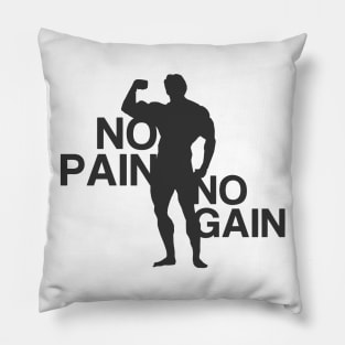 No pain no gain Pillow