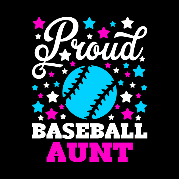 Proud Baseball Aunt by teevisionshop